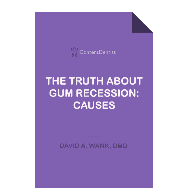 The Truth About Gum Recession Causes